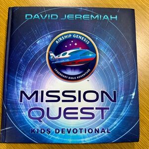 MISSION QUEST KIDS DEVOTIONAL Hardcover Book D. JEREMIAH Airship Genesis Bible